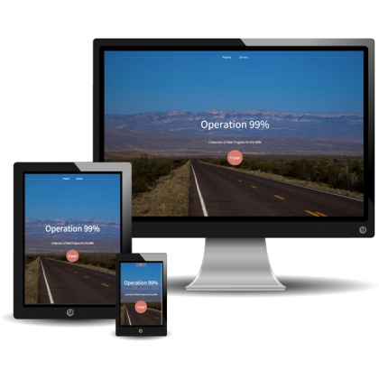 Operation 99% responsive design allows for full screen images and interactive elements on Desktops, Tablets, and Phones.