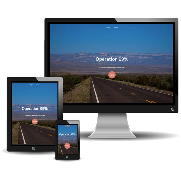 Operation 99% responsive design allows for full screen images and interactive elements on Desktops, Tablets, and Phones.